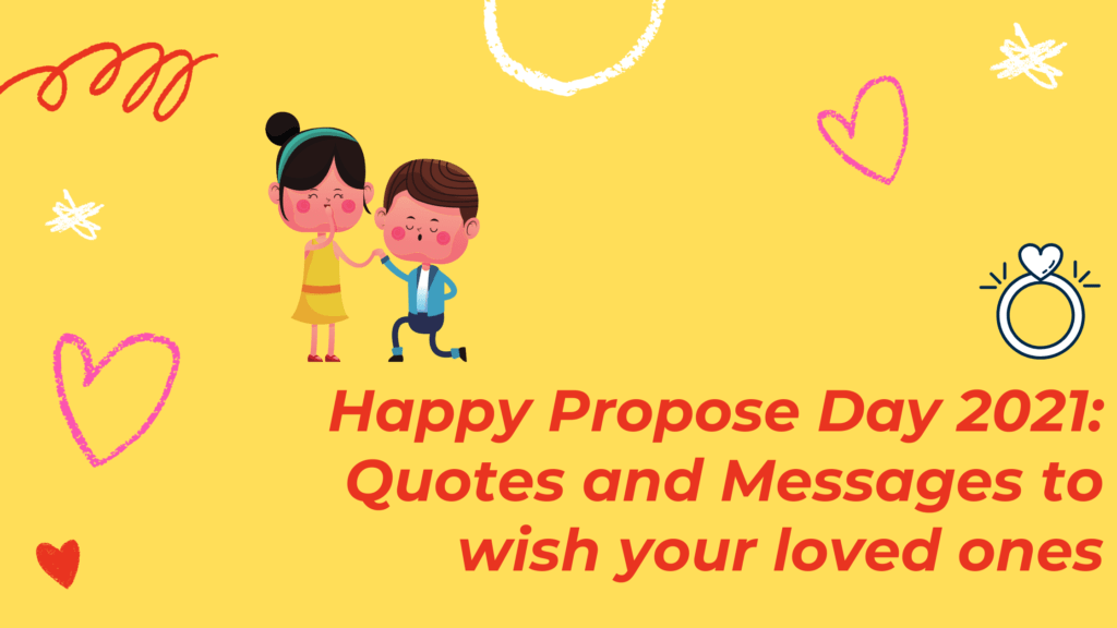 Happy Propose Day 2021: Quotes and Messages to wish your loved ones