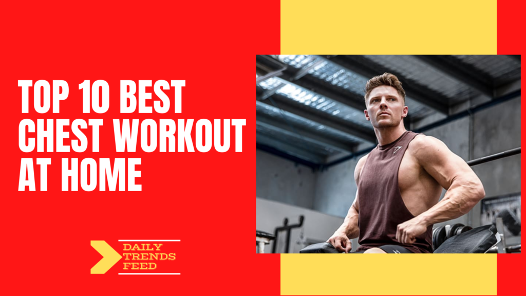 Top 10 Best Chest Workout at Home