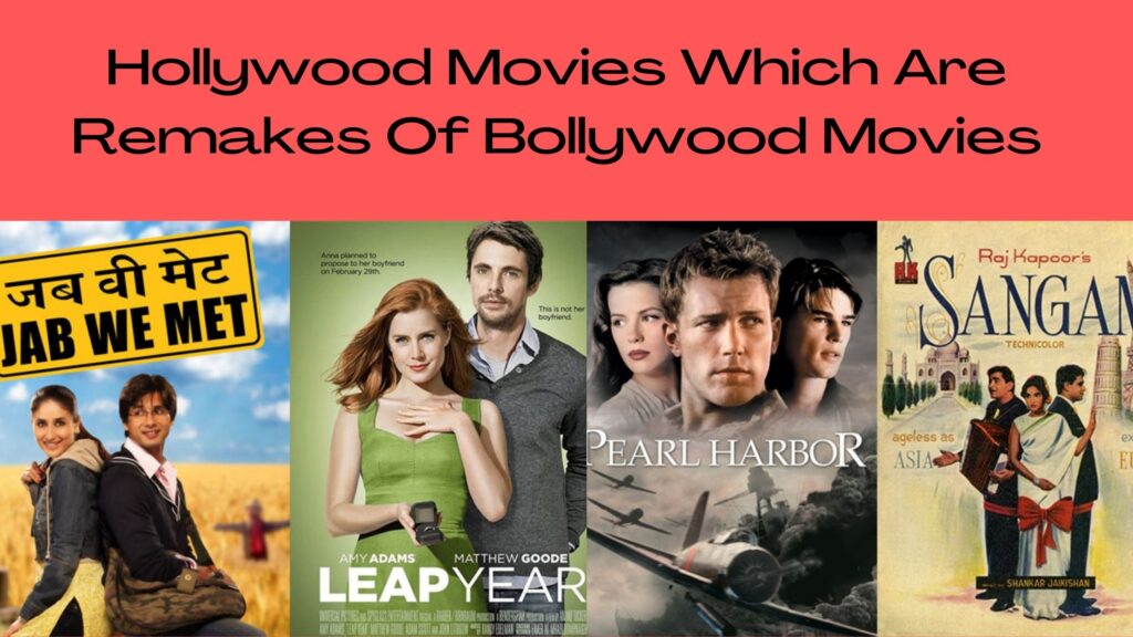 Hollywood Movies Which Are Remakes Of Bollywood Movies