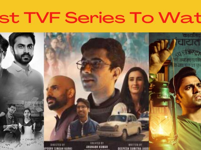 Best TVF Series To Watch: Check Out The Top TVF Shows!