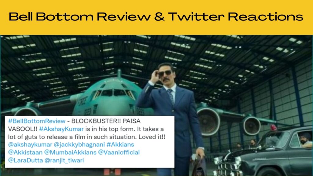 Bell Bottom Review: Netizens Are Loving This Gripping Spy Thriller of Akshay Kumar!