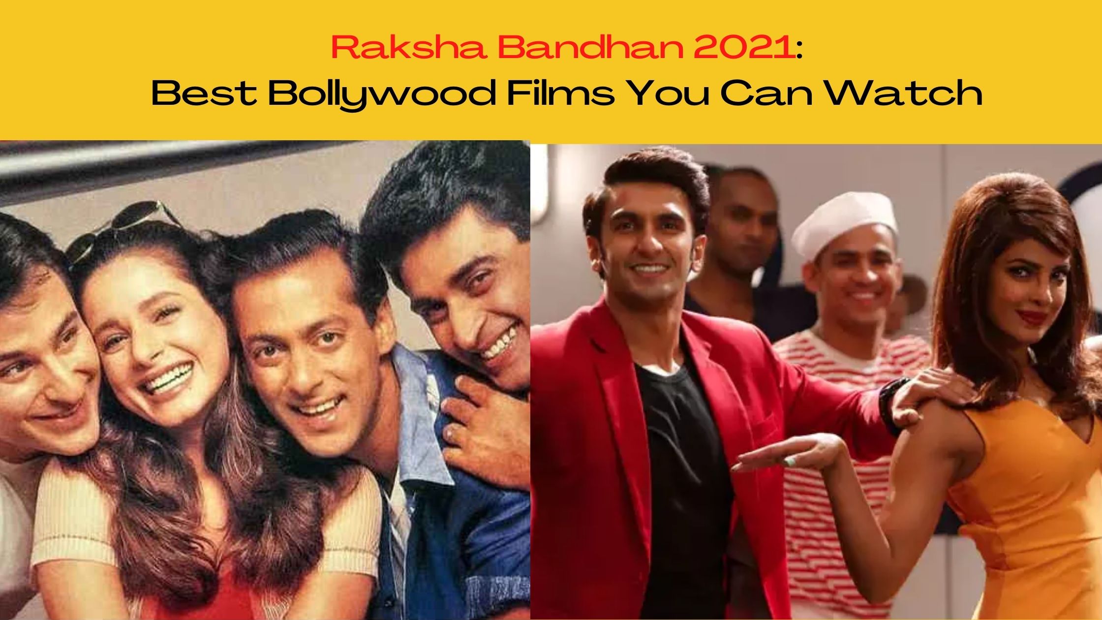 Raksha Bandhan 2021: Best Bollywood Films You Can Watch With Your Beloved Siblings