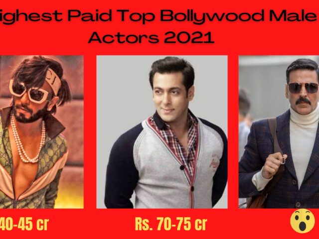 10 Highest Paid Top Bollywood Actors in 2021