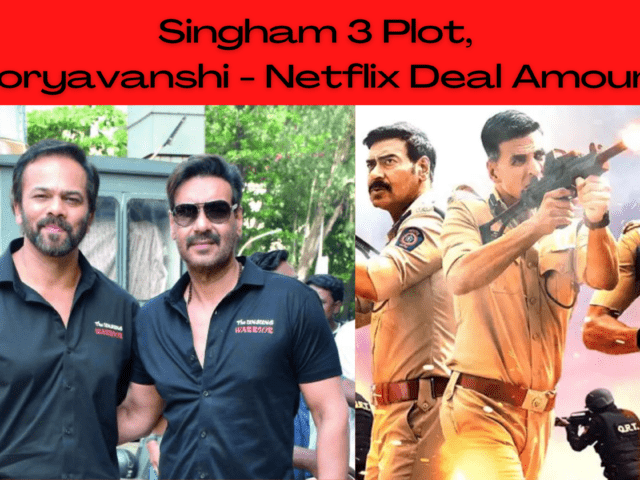Singham 3 Plot, Sooryavanshi – Netflix Deal and All Things You Need To Know About Rohit Shetty’s Big Cop Universe Films!