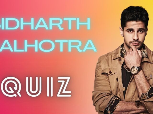 Sidharth Malhotra Quiz: Can You Pass This Quiz Of Dashing Shershaah Star And Score 80%?