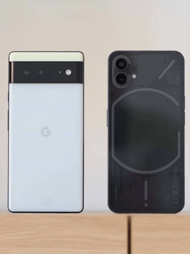 Google Pixel 6A vs Nothing Phone 1: Check Comparison! - Daily Trends Feed