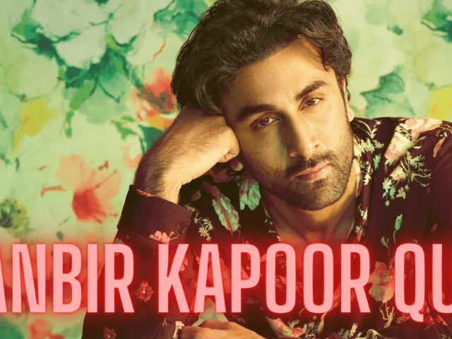 Ranbir Kapoor Quiz: Answer These 7 Questions And Tell Us How Much You Know About This Brahmastra Star!