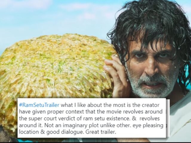 Ram Setu Trailer Review: Netizens Impressed!