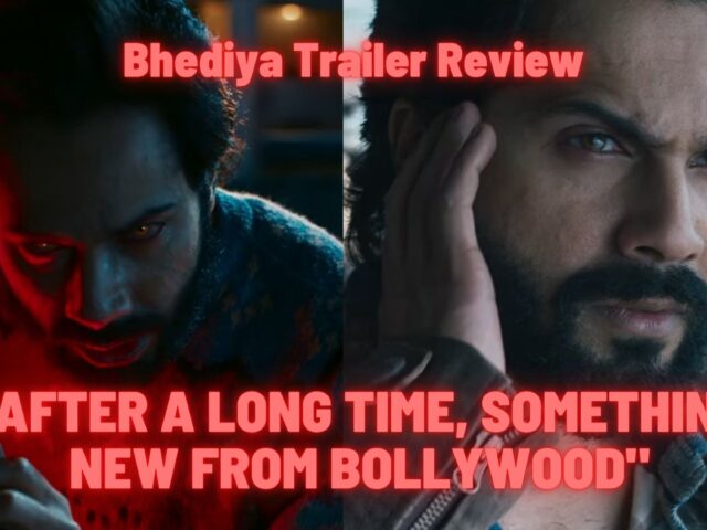 Bhediya Trailer Review: “After a long time, something new from Bollywood” Netizens Impressed!