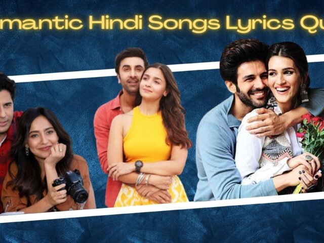 Romantic Hindi Songs Lyrics Quiz: Can You Complete The Lyrics Of These Songs!