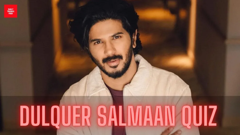 Dulquer Salmaan Quiz: How Much Do You Know About Dulquer Salmaan's Films?