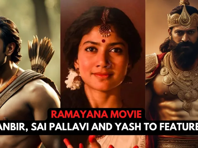 Ramayana Movie: Ranbir Kapoor, Sai Pallavi And Yash To Feature In Epic Trilogy!