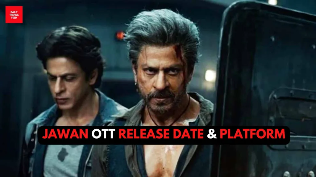 SRK's Blockbuster Jawan OTT Release Date & Platform Revealed