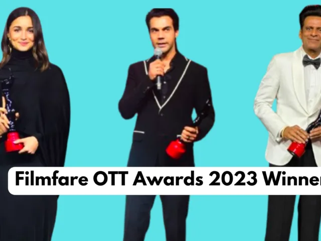 Filmfare OTT Awards 2023 Winners: Celebrating the Stars And Stories Of OTT!