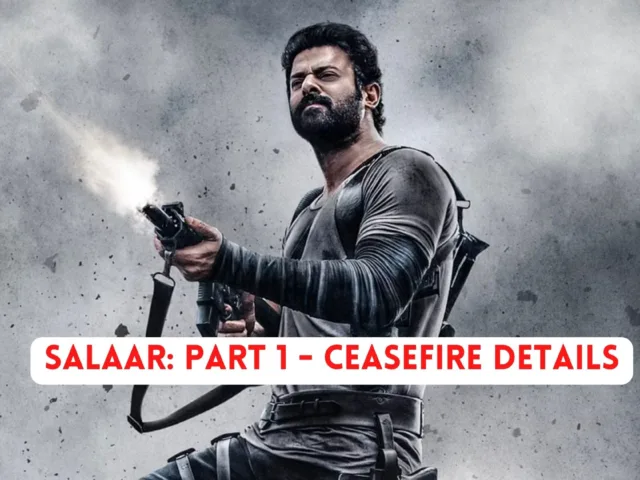 Salaar: Part 1 – Ceasefire Details: All Things To Know About Prashanth Neel – Prabhas Collaboration!