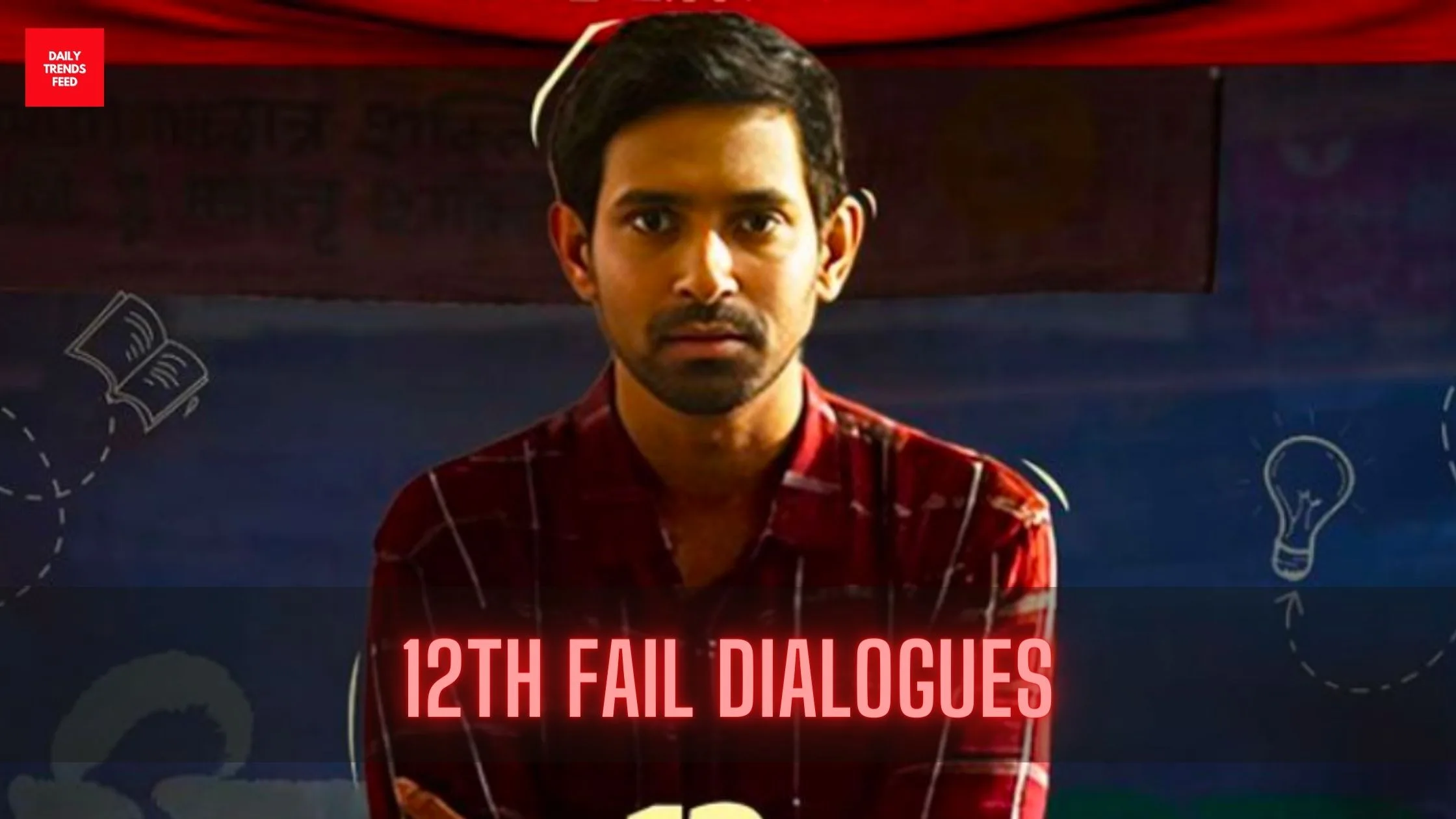 12th Fail Dialogues: Vikrant Massey's Stirring Quotes Define The Path To Victory!