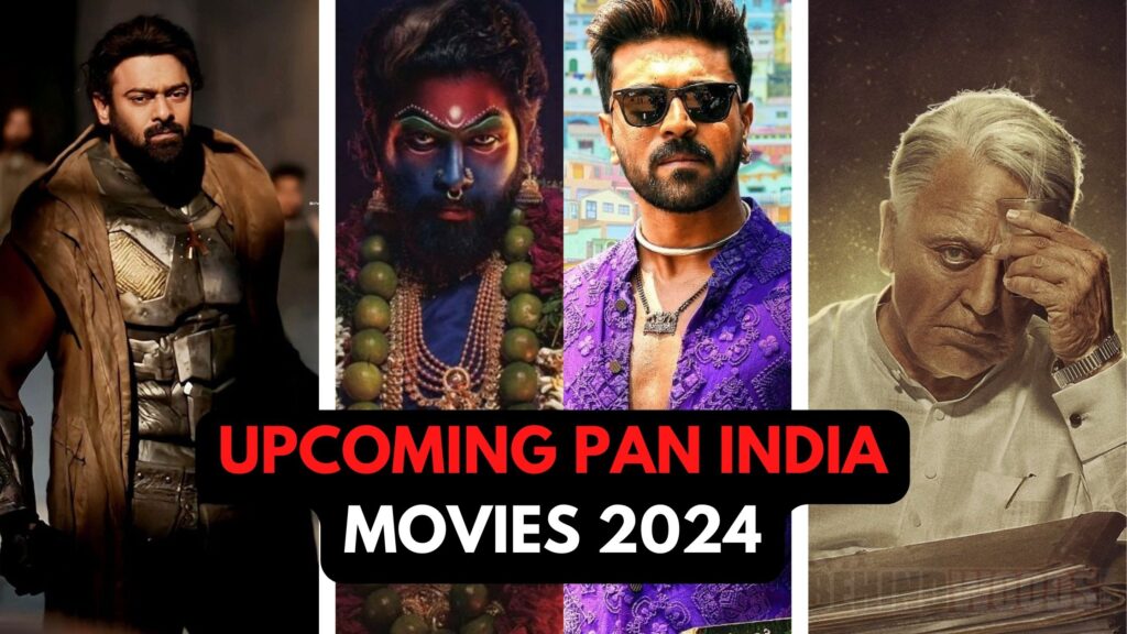 Upcoming Pan India Movies 2024 Which Can Dominate Bollywood This Year!