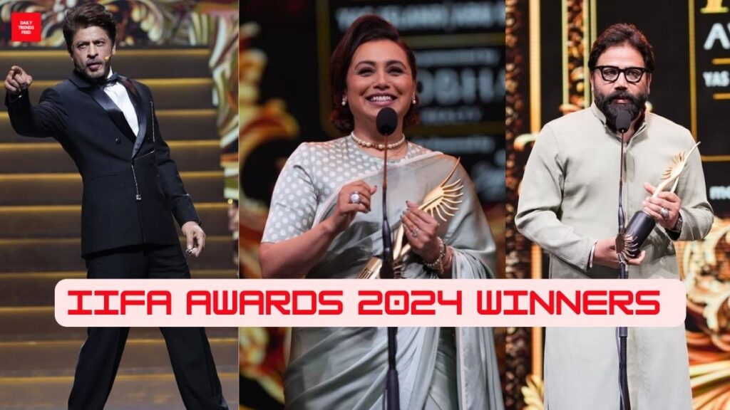 IIFA Awards 2024 Winners List: SRK, Rani Mukerjee Win Big, Animal Also Tops!