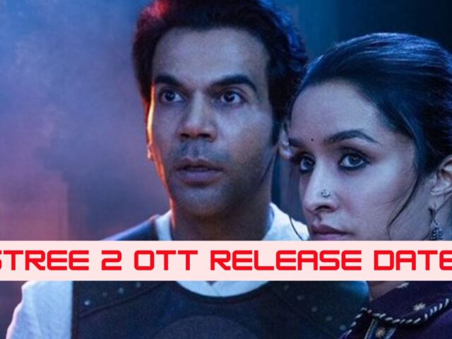 Stree 2 OTT Release Date & Platform: Check Where And When To Stream This Blockbuster!