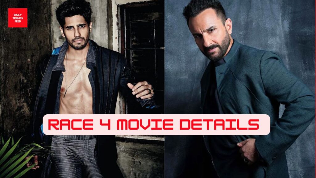 Race 4: Saif Ali Khan And Sidharth Malhotra To Star, Story To Continue From The First Two Films!