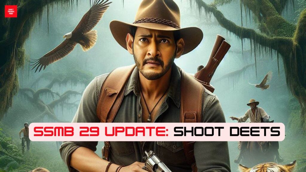 SSMB 29 Update: Mahesh Babu And SS Rajamouli's Movie's Shoot Schedule Revealed!