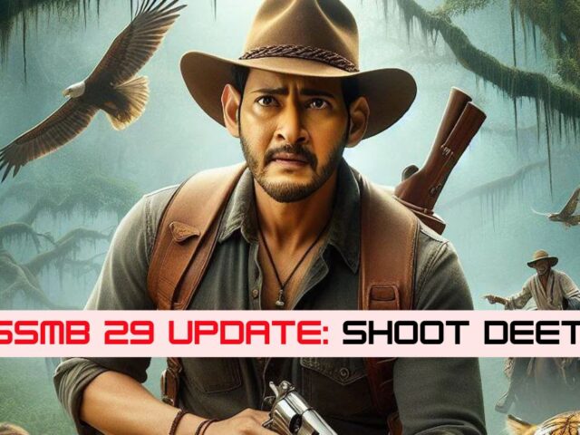 SSMB 29 Update: Mahesh Babu And SS Rajamouli’s Movie’s Shoot Schedule Revealed!