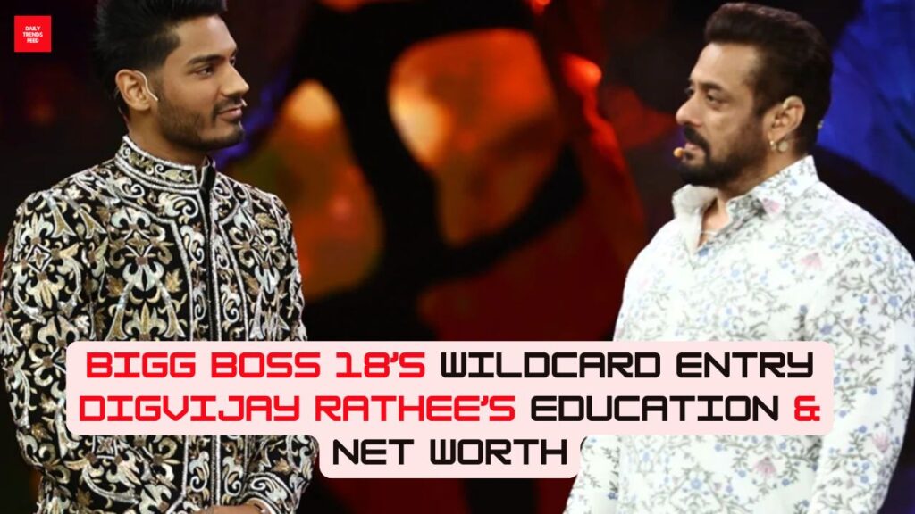 Bigg Boss 18 Wildcard Entry Digvijay Rathee: Everything You Need To Know About His Education & Net Worth