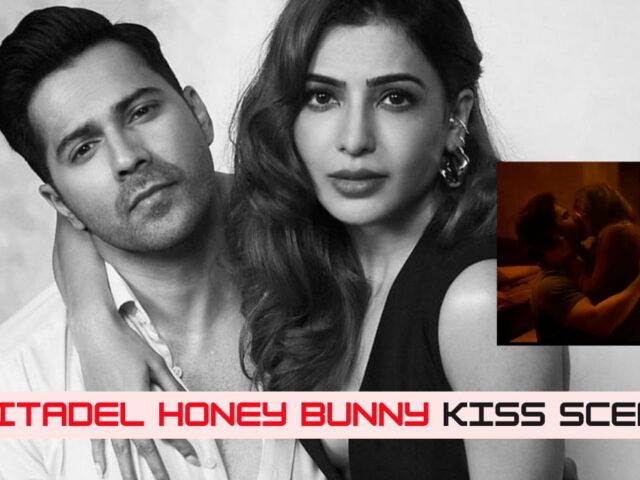 Citadel Honey Bunny Kiss Scene: Varun Dhawan & Samantha’s Kissing Scene Goes Viral! Netizens React!