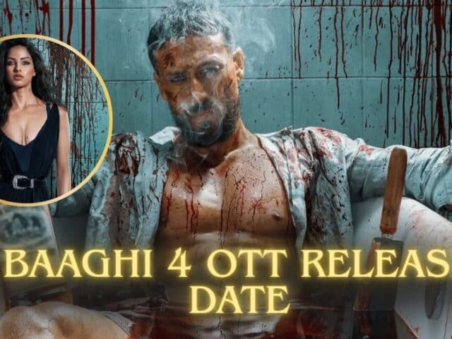 Baaghi 4 OTT Release Date And Platform: Check Where To Stream Tiger Shroff’s Actioner!