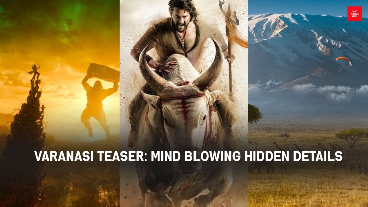  Varanasi Teaser: 5 Mind Blowing Hidden Details That Will Blow Your Mind!