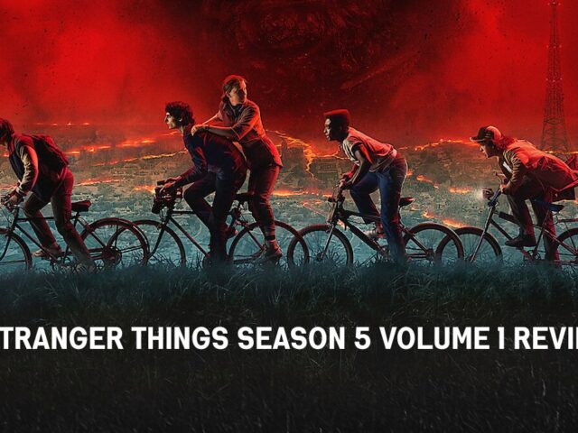 Stranger Things Season 5 Volume 1 Review: Heart, Horror And A Final Battle For Hawkins