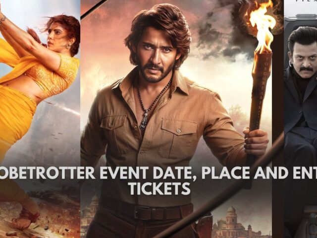 Globetrotter Event Date, Place And Entry Tickets Details You Should Know