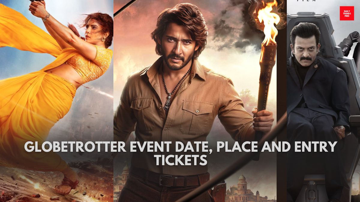 Globetrotter Event Date, Place And Entry Tickets Details You Should Know