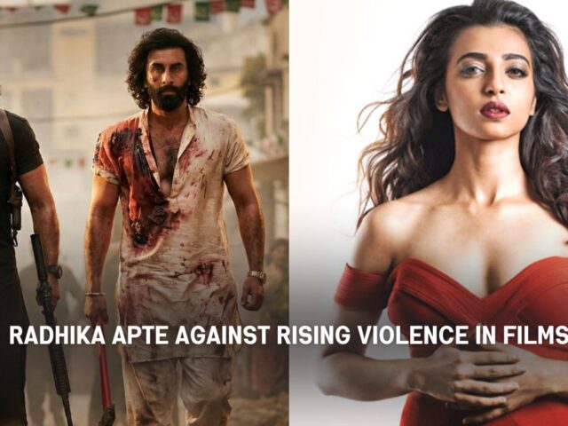 Radhika Apte Speaks Out Against Rising Violence In Films, Netizens React!