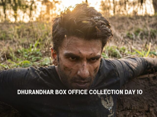 Dhurandhar Box Office Collection Day 10: Ranveer Singh Film Crosses ₹350 Crore, Creates History!