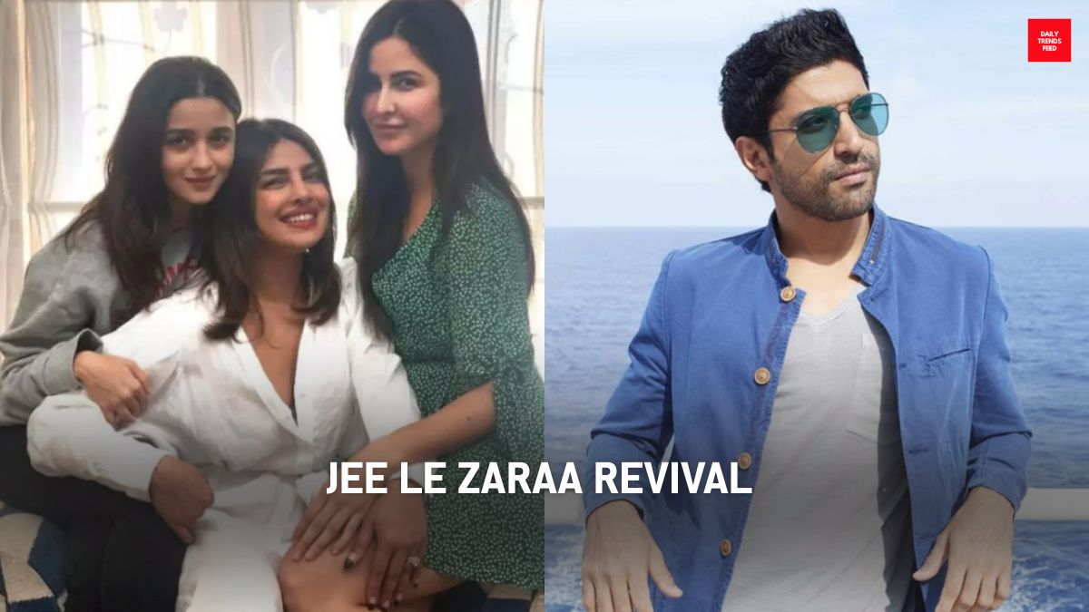 Farhan Akhtar Confirms Jee Le Zaraa Revival With Priyanka, Alia And Katrina